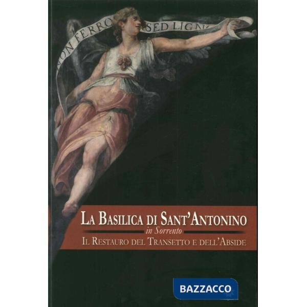 Basilica di Sant'Antonino in Sorrento. Il restauro del transetto e dell'abside (
