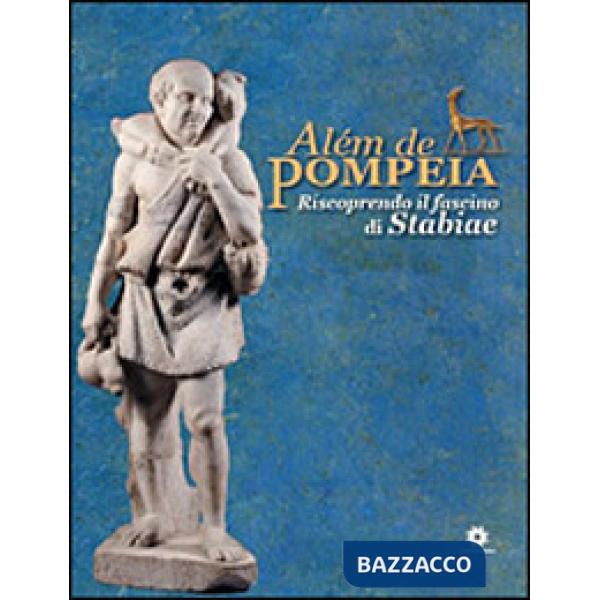 Alèm de Pompeia. Riscoprendo il fascino di Stabiae. Ediz. italiana e portoghese