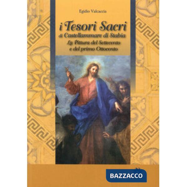 Tesori sacri di Castellammare di Stabia. La pittura del Settecento e del primo O