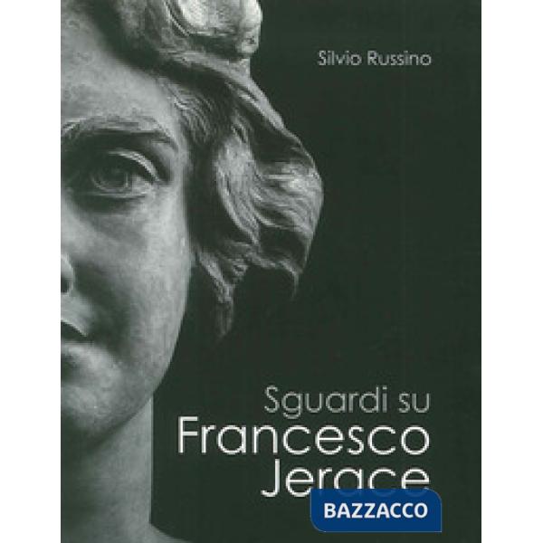Sguardi su Francesco Jerace