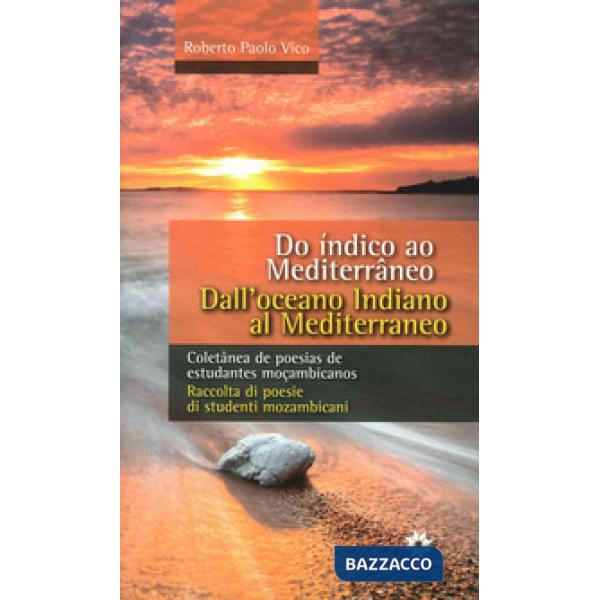 Dall'Oceano Indiano al Mediterraneo. Raccolta di poesie di studenti mozambicani.
