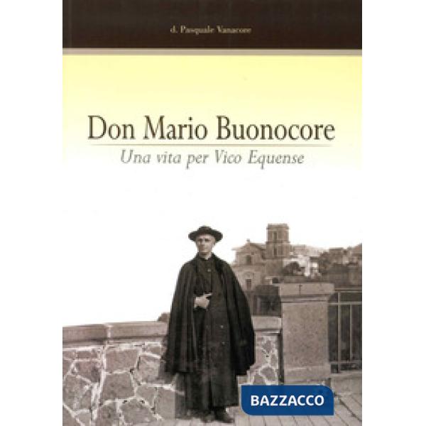 Don Mario Buonocore. Una vita per Vico Equense nel 25º anniversario della morte