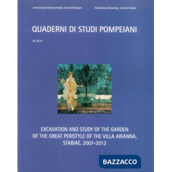 Excavation and study of the garden of the great peristyle of the Villa Arianna, Stabiae, 2007-2012