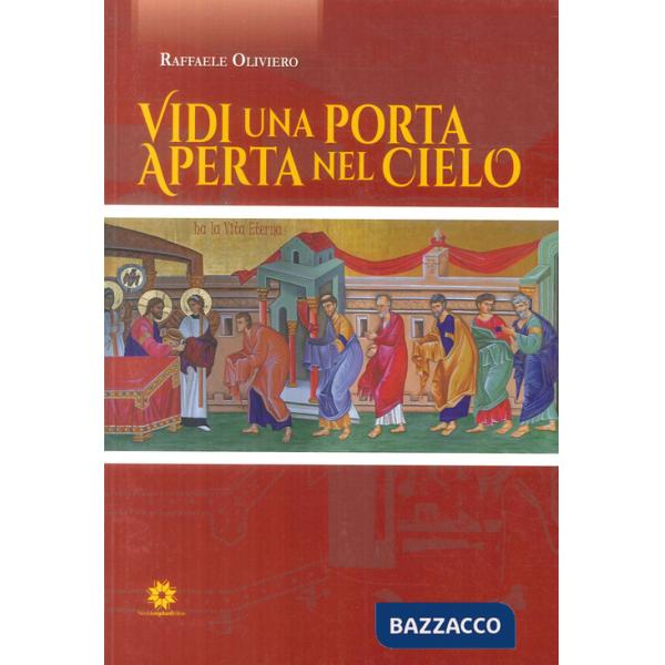 Vidi una porta aperta nel cielo