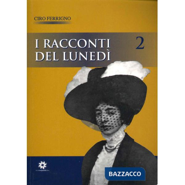 Racconti del lunedì (I). Vol. 2