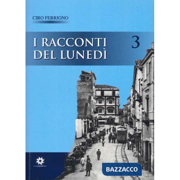 Racconti del lunedì (I). Vol. 3
