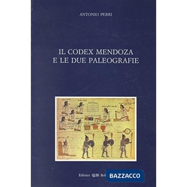 Codex Mendoza e le due paleografie (Il)
