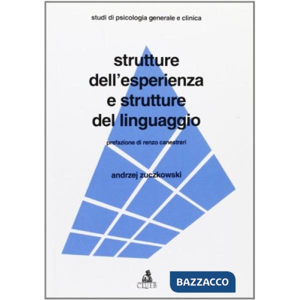 Strutture dell'esperienza e strutture del linguaggio
