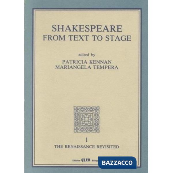 Shakespeare. From text to stage