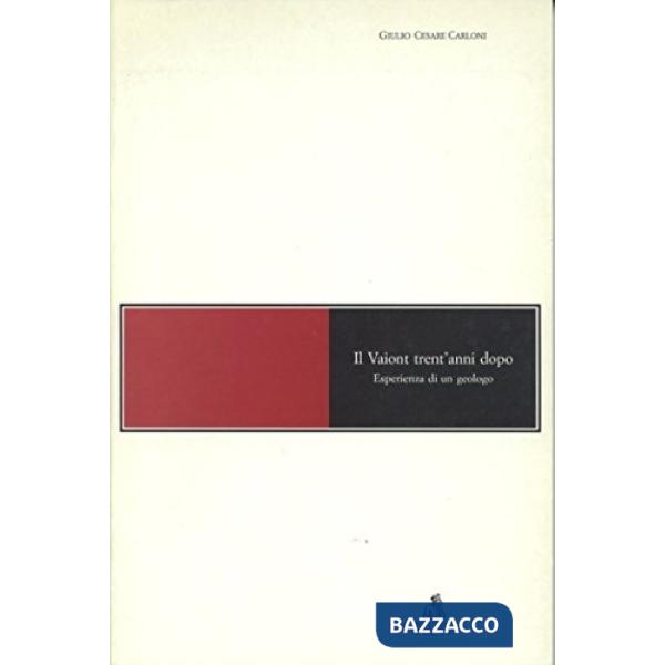 Vaiont trent'anni dopo. Esperienza di un geologo (Il)