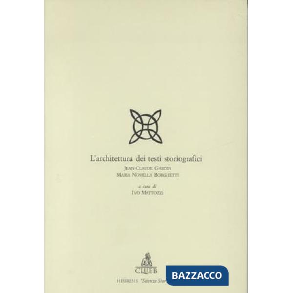 Architettura dei testi storiografici. Un'ipotesi (L')