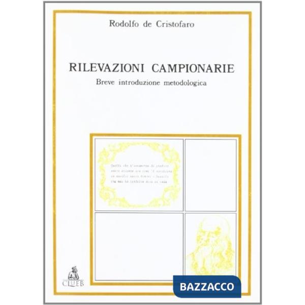 Rilevazioni campionarie. Breve introduzione metodologica
