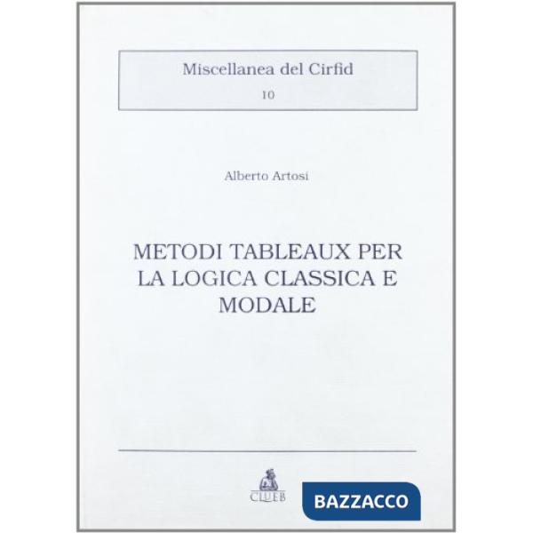 Metodi Tableaux per la logica classica e modale