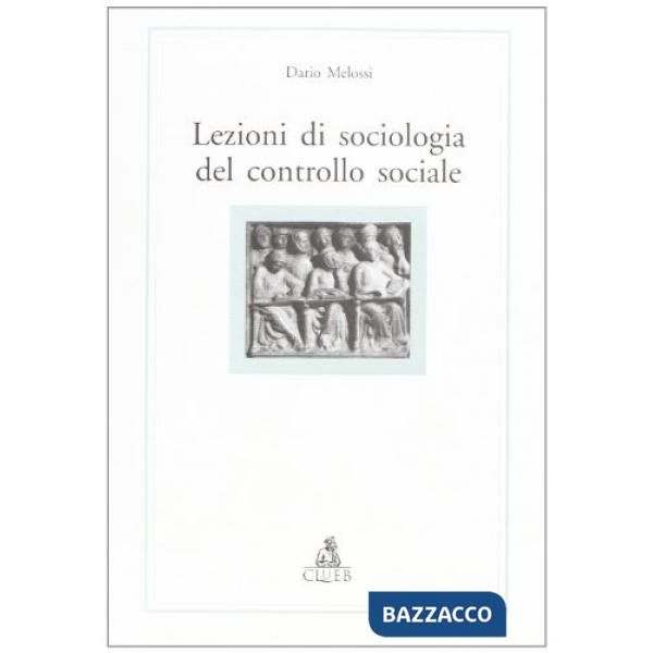 Lezioni di sociologia del controllo sociale