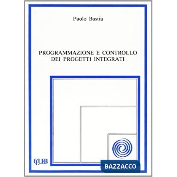 Programmazione e controllo dei progetti integrati