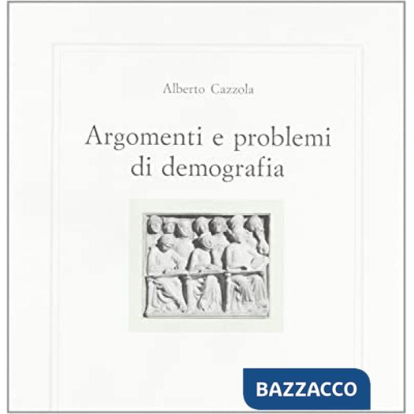 Argomenti e problemi di demografia