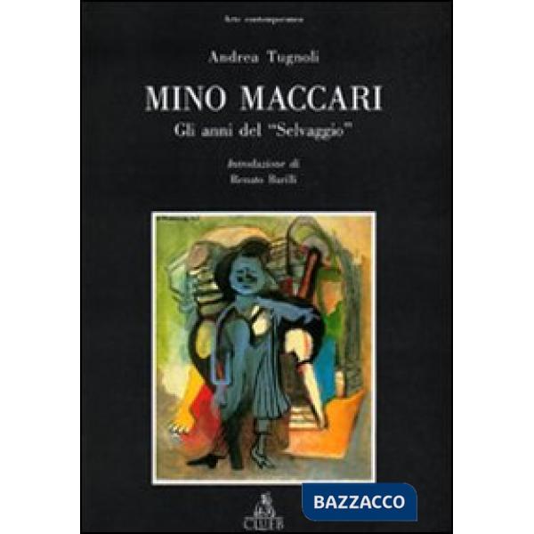 Mino Maccari. Gli anni del «Selvaggio»