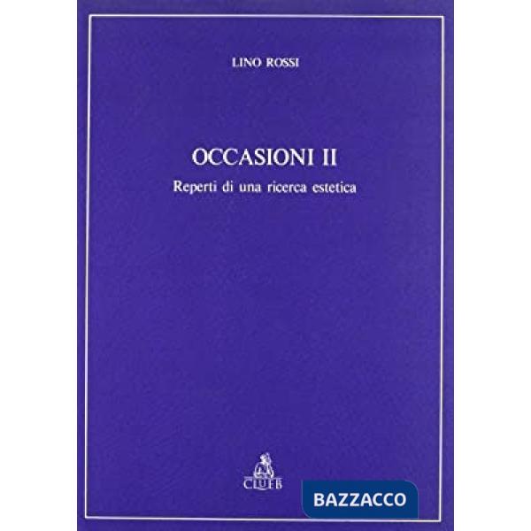 Occasioni. Vol. 2: Reperti di una ricerca estetica