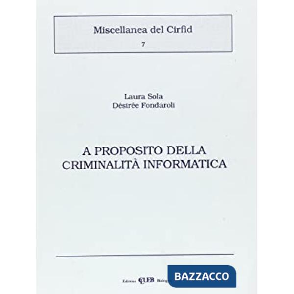 A proposito della criminalità informatica