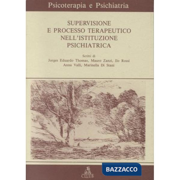 Supervisione del processo terapeutico nell'istituzione psichiatrica