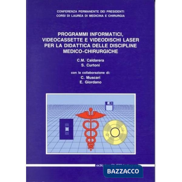 Catalogo programmi informatici. Videocassette e videodischi laser per la didattica delle discipline medico-chirurgiche