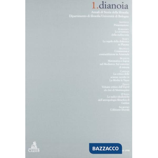 Dianoia. Annali di storia della filosofia. Vol. 1