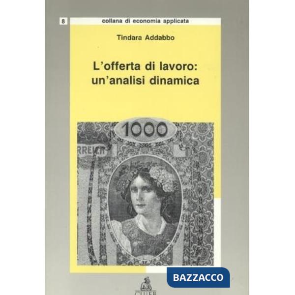 Offerta di lavoro: un'analisi dinamica (L')