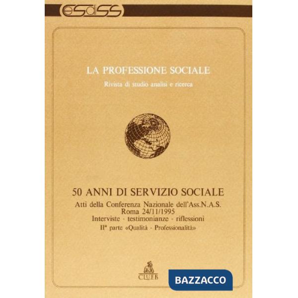 Professione sociale (1996) (2). 50 anni di servizio sociale. Qualità-professionalità (La)