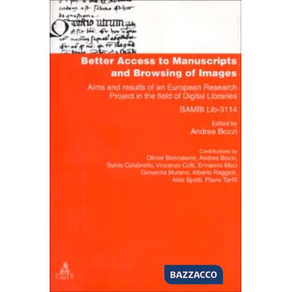 Better access to manuscripts and browsing of images. Aims and results of an european research project in the field of digital li