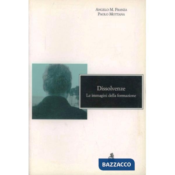 Dissolvenze. Le immagini della formazione