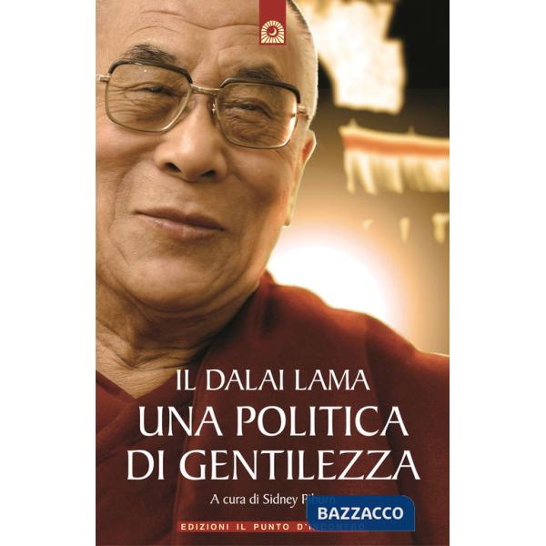 Dalai Lama. Una politica di gentilezza (Il)