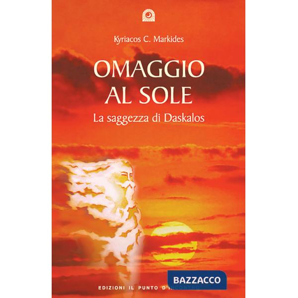 Omaggio al sole. La saggezza di Daskalos