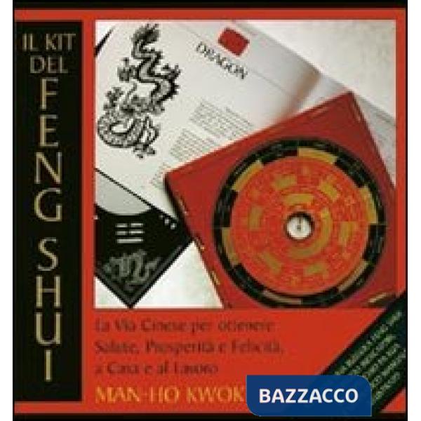 Kit del feng shui. La via cinese per ottenere salute, prosperità e felicità, a c