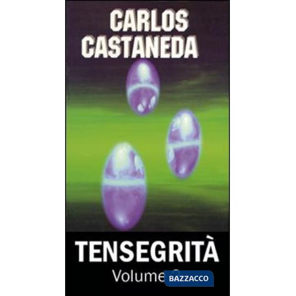 Tensegrità. Con videocassetta (La). Vol. 2: Ridistribuire l'Energia dispersa