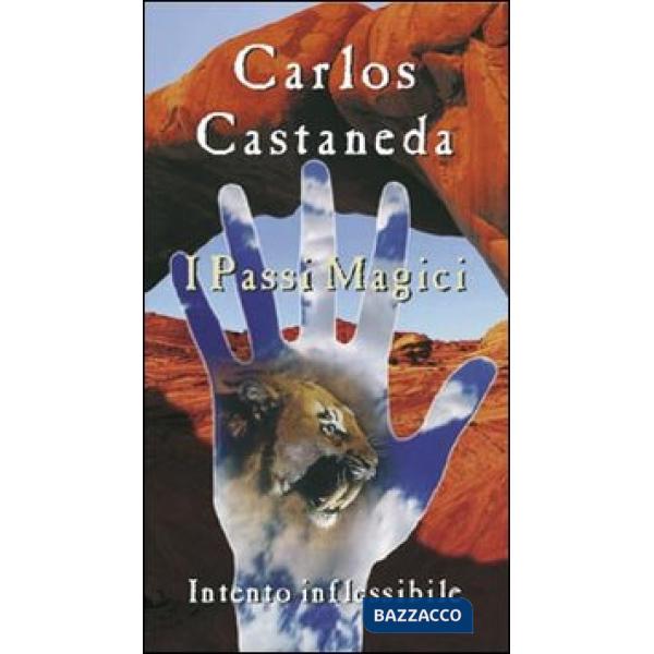 Tensegrità. Con videocassetta (La). Vol. 4: I «passi magici». Intento inflessibi