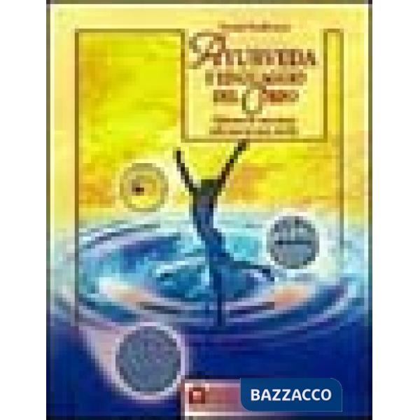 Ayurveda e linguaggio del corpo. Liberare le emozioni subconscie non risolte