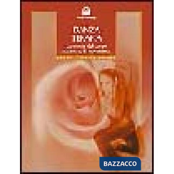 Danza terapia. L'armonia del corpo attraverso il movimento