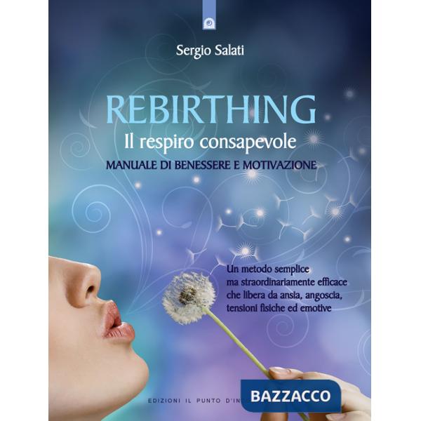 Rebirthing. Il respiro che guarisce