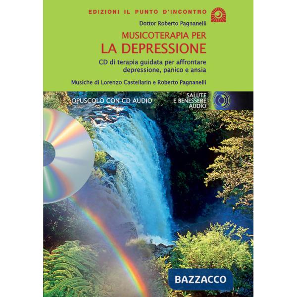 Musicoterapia per la depressione. Con CD Audio