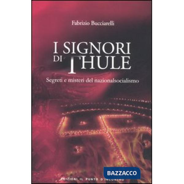 Signori di Thule. Segreti e misteri del nazionalsocialismo (I)