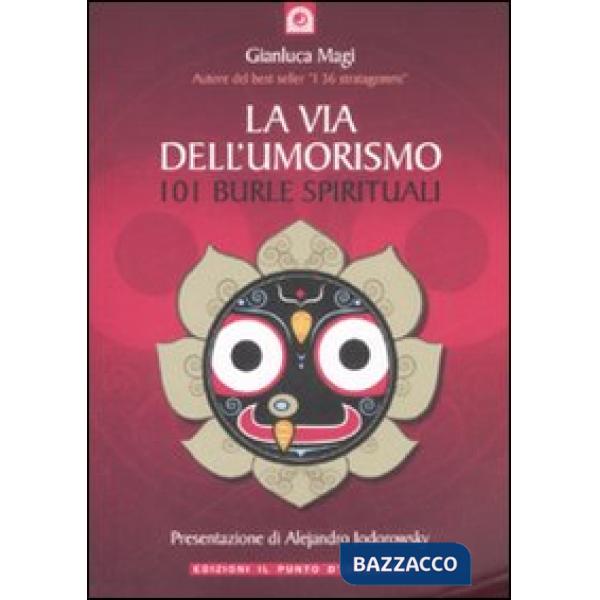Via dell'umorismo. 101 burle spirituali (La)