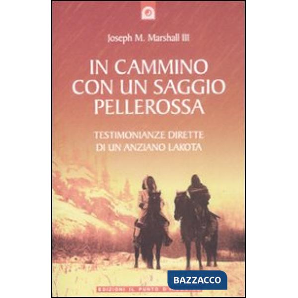 In cammino con un saggio pellerossa