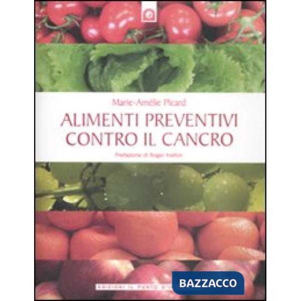 Alimenti preventivi contro il cancro