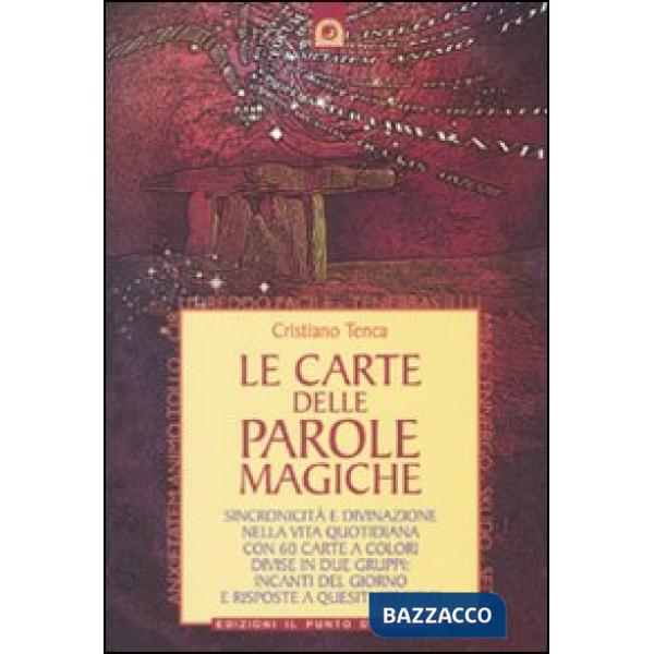 Carte delle parole magiche. Sincronicità e divinazione nella vita quotidiana. Con 60 Carte (Le)