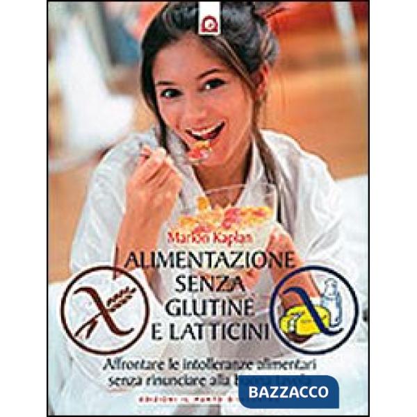 Alimentazione senza glutine e latticini