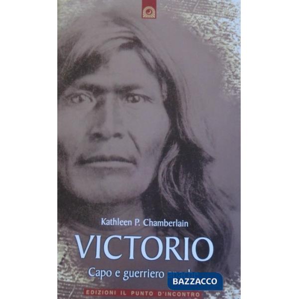 Victorio. Guerriero e capo apache