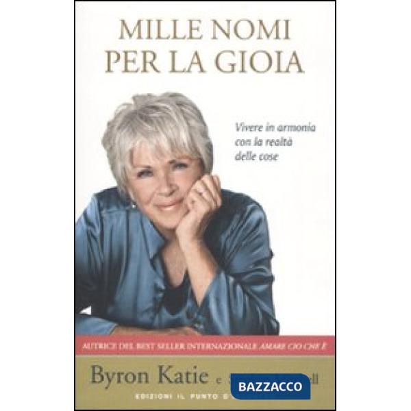 Mille nomi per la gioia. Vivere in armonia con la realtà delle cose