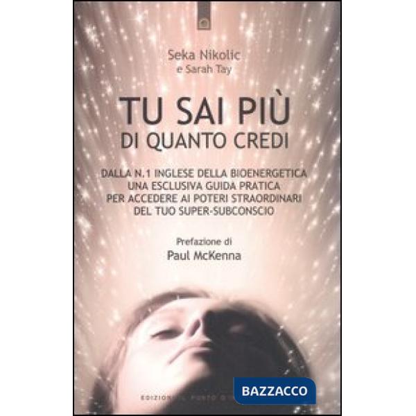 Tu sai più di quanto credi