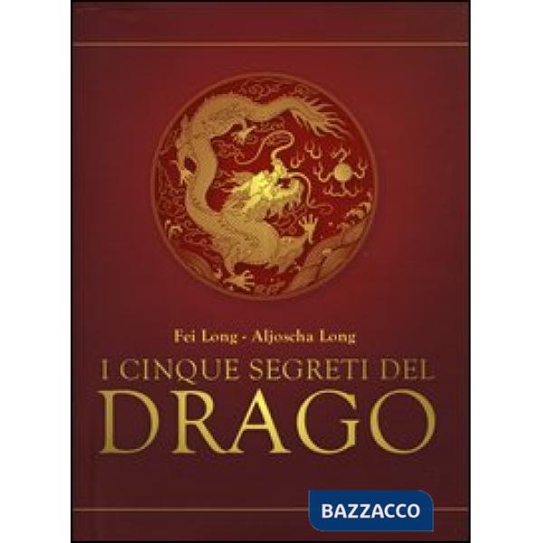 Cinque segreti del drago (I)