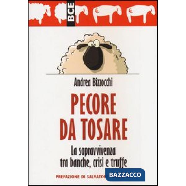 Pecore da tosare. La sopravvivenza tra banche, crisi e truffe